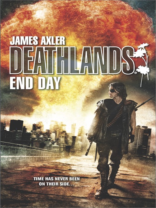 Title details for End Day by James Axler - Wait list